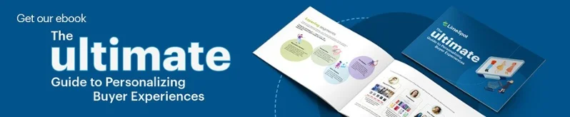 Get our ebook: The ultimate guide to personalizing buyer experiences