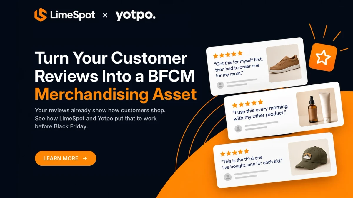 How to Turn Your Customer Reviews Into a BFCM Merchandising Asset